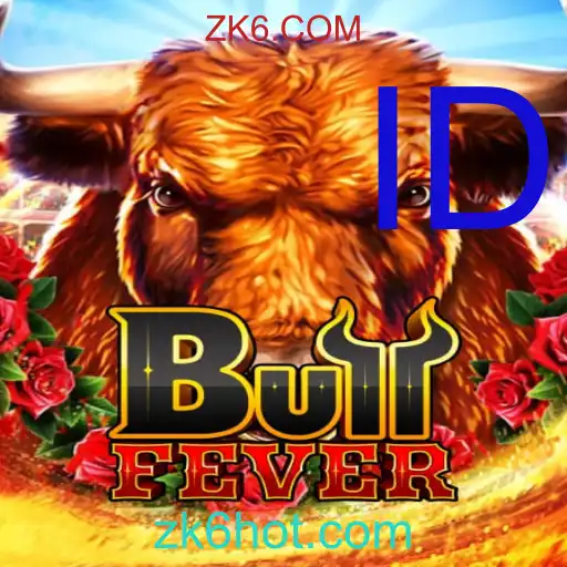 BullFever: Permainan Strategis dengan Kata Kunci ZK6.COM